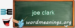 WordMeaning blackboard for joe clark